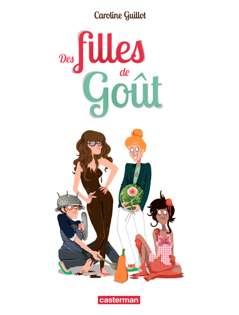 GUILLOT Caroline_Des filles de goût.jpg